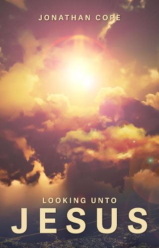 Looking unto Jesus