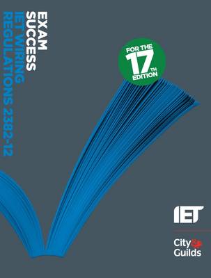 Exam Success: IET Wiring Regulations 2382-12