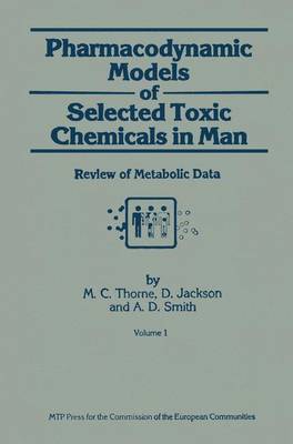 Pharmacodynamic Models of Selected Toxic Chemicals in Man