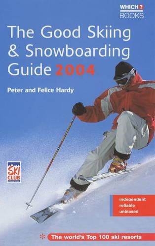 The Good Skiing and Snowboarding Guide