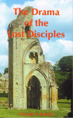 The Drama of the Lost Disciples