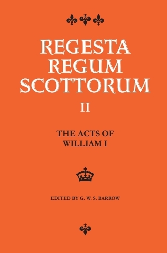 The Acts of William I (1165-1214)