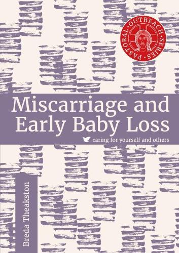 Miscarriage and Early Baby Loss