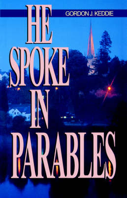 He Spoke in Parables