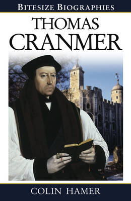 Thomas Cranmer Bitesize Biography
