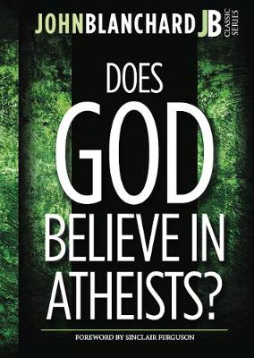 Does God believe in atheists?