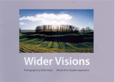 Wider Visions