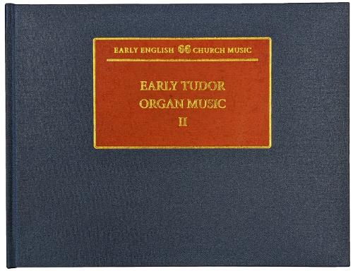 Early Tudor Organ Music II