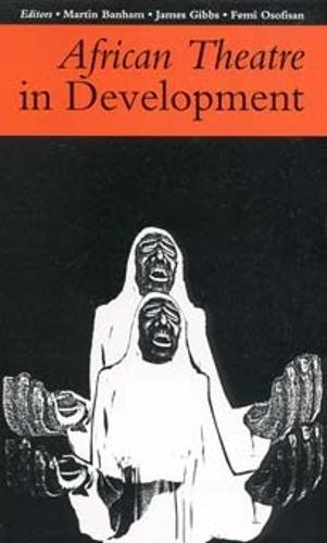 African Theatre 1: African Theatre in Development
