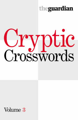 "Guardian" Cryptic Crosswords: v. 3