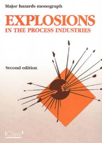 Explosions in the Process Industries