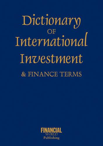 Dictionary of International Investment Terms