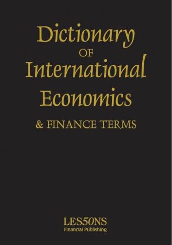Dictionary of International Economics and Finance Terms