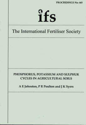 Phosphorus, Potassium and Sulphur Cycles in Agricultural Soils