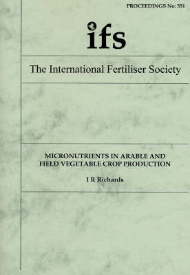 Micronutrients in Arable and Field Vegetable Crop Production