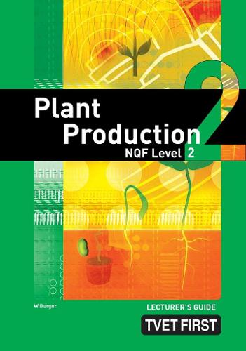 Plant Production NQF2 Lecturer's Guide