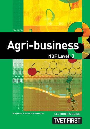 Agri-Business NQF3 Lecturer's Guide