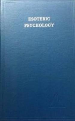 Esoteric Psychology, Vol. I