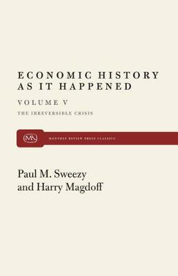 The Irreversible Crisis