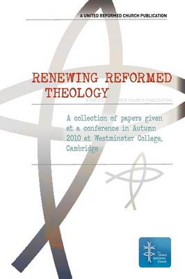 Renewing Reformed Theology