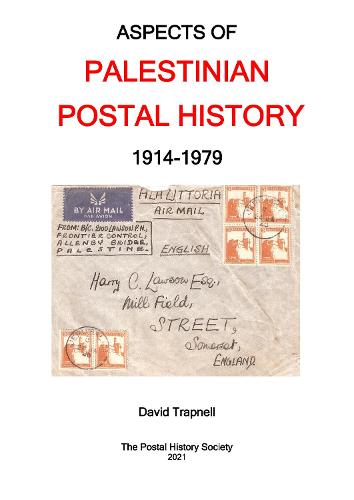 Aspects of Palestinian Postal History 1914-1979