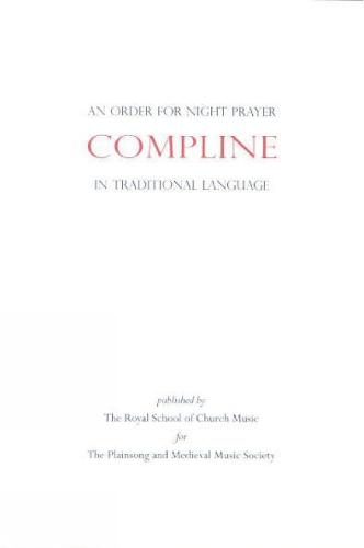 An Order for Compline (Night Prayer) in Traditional Language