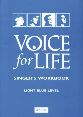 Voice for Life Singer's Workbook Light Blue Level