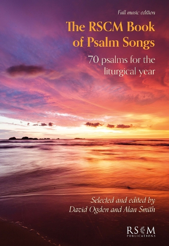 The RSCM Book of Psalm Songs (Singer's Edition)