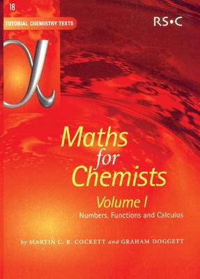 Maths for Chemists: Numbers, Functions and Calculus v. 1