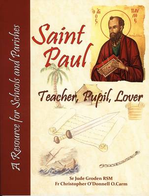 Saint Paul: Teacher, Pupil, Lover