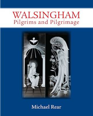 Walsingham: Pilgrims and Pilgrimage