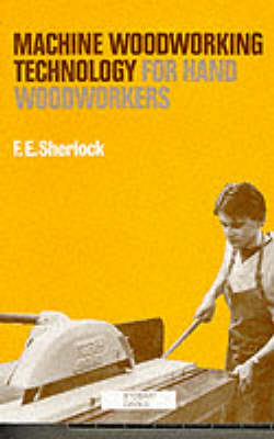 Machine Woodworking Technology for Hand Woodworkers