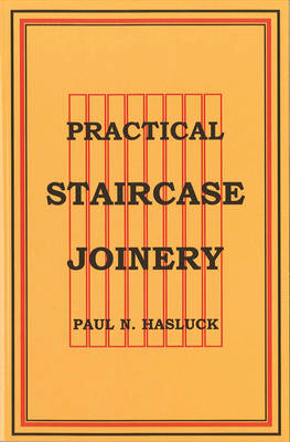 Practical Staircase Joinery
