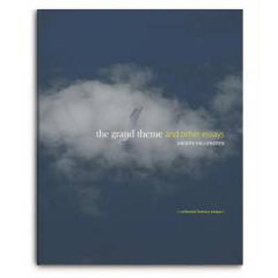 The Grand Theme and Other Essays
