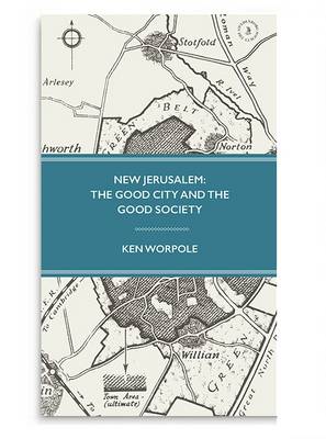 New Jerusalem: The Good City and the Good Society 2015