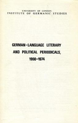 German-Language Literary and Political Periodicals, 1960-1974