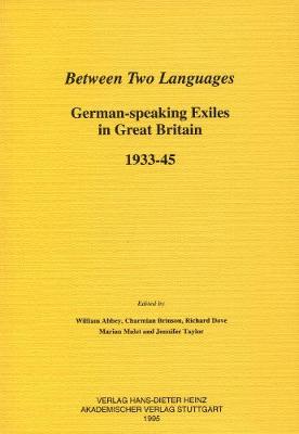 Between Two Languages: German-Speaking Exiles in Great Britain 1933-45