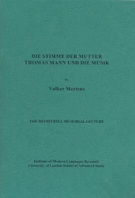 Die Stimme der Mutter. Thomas Mann und die Musik