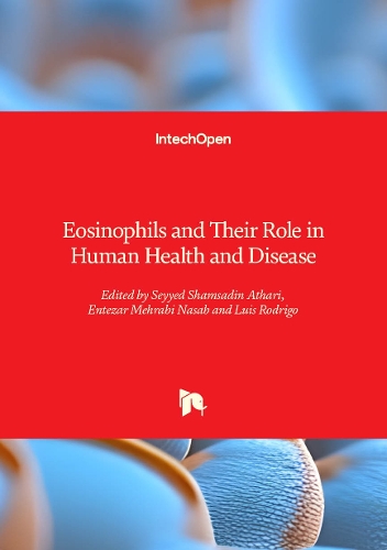 Eosinophils and Their Role in Human Health and Disease