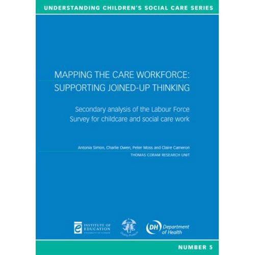 Mapping the Care Workforce: Supporting joined-up thinking