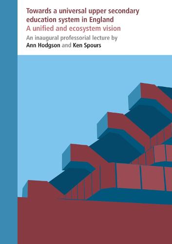 Towards a universal upper secondary education system in England