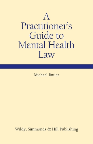A Practitioner's Guide to Mental Health Law