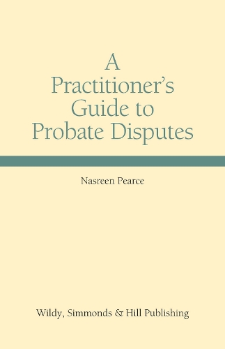 A Practitioner's Guide to Probate Disputes