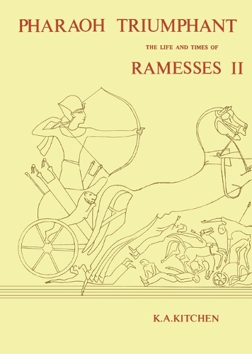 Pharaoh Triumphant. The Life and Times of Ramesses II