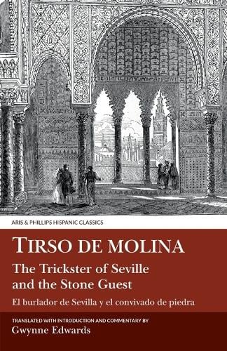 Tirso de Molina: The Trickster of Seville and the Stone Guest