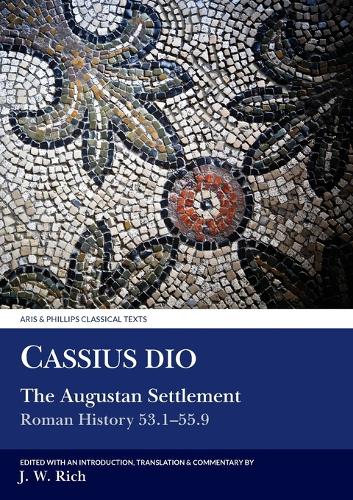 Cassius Dio: The Augustan Settlement