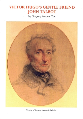 Victor Hugo's Gentle Friend: John Talbot
