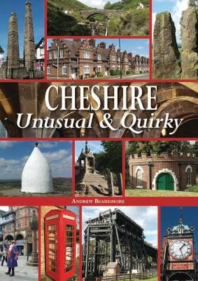 Cheshire Unusual & Quirky