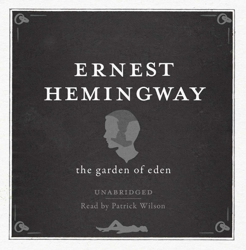 The Garden of Eden UNABRIDGED Audio CD