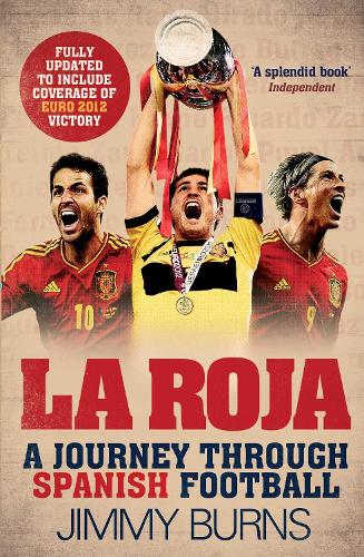 La Roja by Jimmy Burns